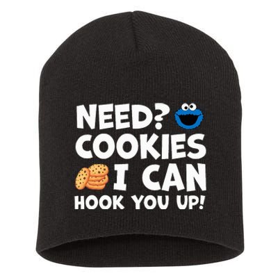 Need Cookies I Can Hook You Up Funny Baker Pastry Baking Short Acrylic Beanie