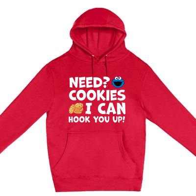 Need Cookies I Can Hook You Up Funny Baker Pastry Baking Premium Pullover Hoodie