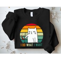 Naughty Cat I Do What I Want Funny Cat Vintage Retro Sweatshirt