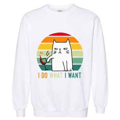 Naughty Cat I Do What I Want Funny Cat Vintage Retro Garment-Dyed Sweatshirt