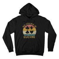 No Crying In Euchre Vintage Euchre Card Game Hoodie