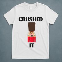 Nutcracker Crushed It Christmas T-Shirt
