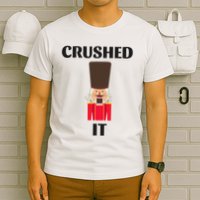 Nutcracker Crushed It Christmas T-Shirt