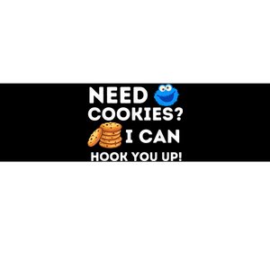 Need Cookies? I Can Hook You Up Funny Baker Pastry Baking Bumper Sticker