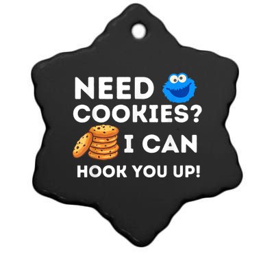 Need Cookies? I Can Hook You Up Funny Baker Pastry Baking Ceramic Star Ornament