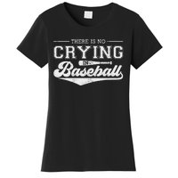 No Crying In Baseball Funny Game Day Women's T-Shirt