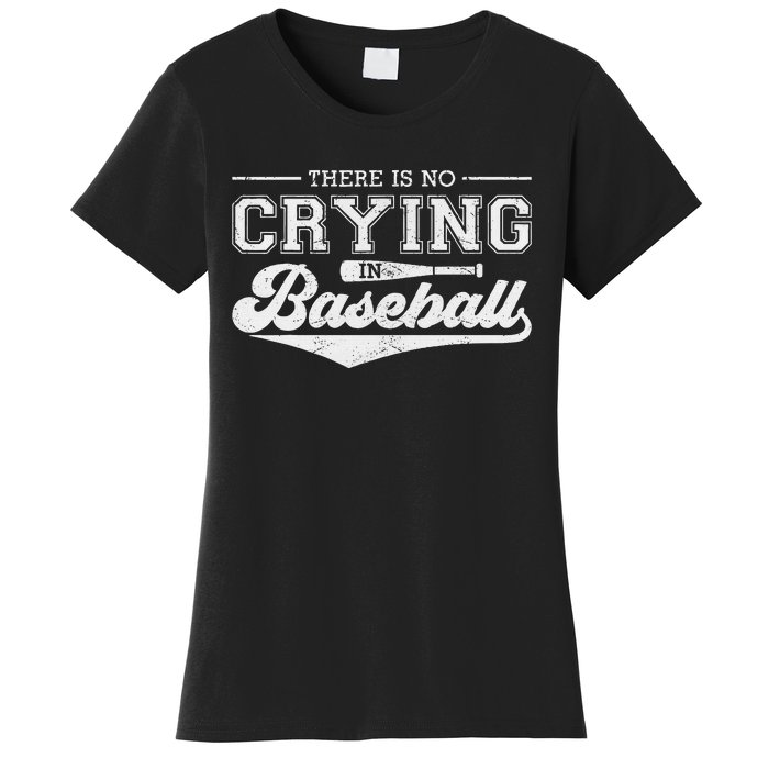 No Crying In Baseball Funny Game Day Women's T-Shirt