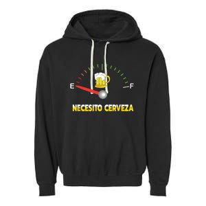 Necesito Cerveza I Need Beer In Spanish Design Garment-Dyed Fleece Hoodie