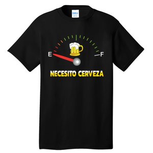 Necesito Cerveza I Need Beer In Spanish Design Tall T-Shirt