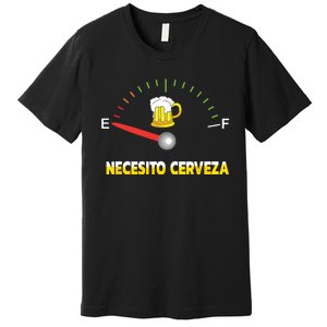 Necesito Cerveza I Need Beer In Spanish Design Premium T-Shirt