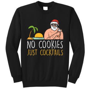 No Cookies Just Cocktails Santa Beach Christmas In July Xmas Sweatshirt