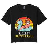 No Cookies Just Cocktails Santa Summer Christmas In July Xmas Women's Crop Top Tee