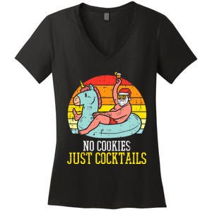 No Cookies Just Cocktails Santa Summer Christmas In July Xmas Women's V-Neck T-Shirt