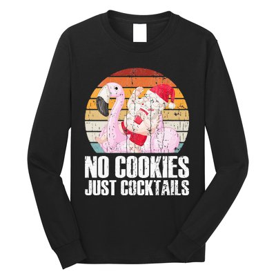 No Cookies Just Cocktails Funny Christmas In July Long Sleeve Shirt