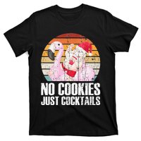 No Cookies Just Cocktails Funny Christmas In July T-Shirt