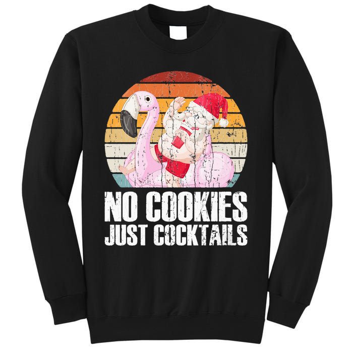 No Cookies Just Cocktails Funny Christmas In July Tall Sweatshirt