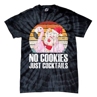 No Cookies Just Cocktails Funny Christmas In July Tie-Dye T-Shirt