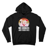 No Cookies Just Cocktails Funny Christmas In July Tall Hoodie