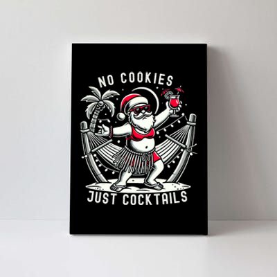 No Cookies Just Cocktails Christmas In July Funny Santa Canvas