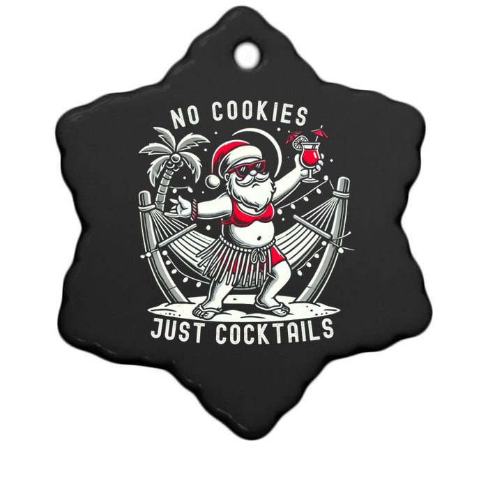 No Cookies Just Cocktails Christmas In July Funny Santa Ceramic Star Ornament