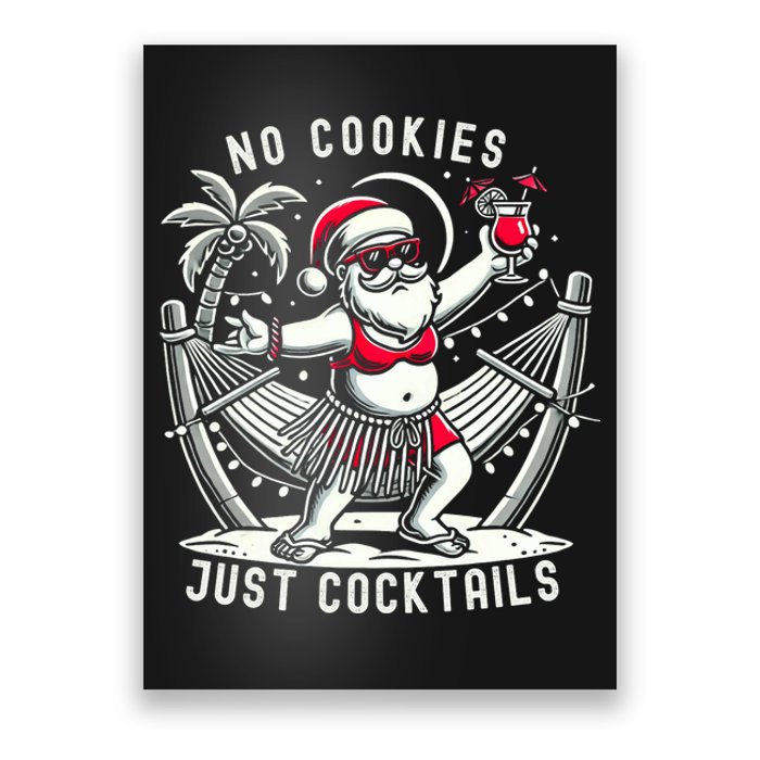 No Cookies Just Cocktails Christmas In July Funny Santa Poster