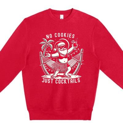 No Cookies Just Cocktails Christmas In July Funny Santa Premium Crewneck Sweatshirt