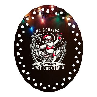 No Cookies Just Cocktails Christmas In July Funny Santa Ceramic Oval Ornament