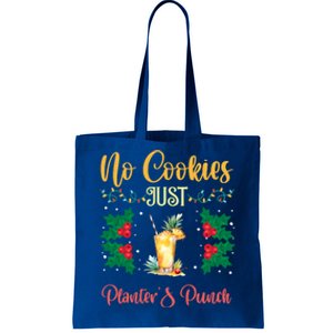 No Cookies Just PlanterS Punch Sip And Skip Holiday S Gift Tote Bag