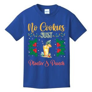 No Cookies Just PlanterS Punch Sip And Skip Holiday S Gift Kids T-Shirt