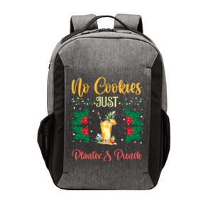 No Cookies Just PlanterS Punch Sip And Skip Holiday S Gift Vector Backpack