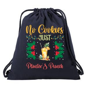 No Cookies Just PlanterS Punch Sip And Skip Holiday S Gift Drawstring Bag