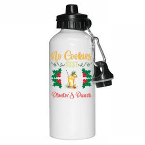 No Cookies Just PlanterS Punch Sip And Skip Holiday S Gift Aluminum Water Bottle