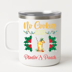 No Cookies Just PlanterS Punch Sip And Skip Holiday S Gift 12 oz Stainless Steel Tumbler Cup