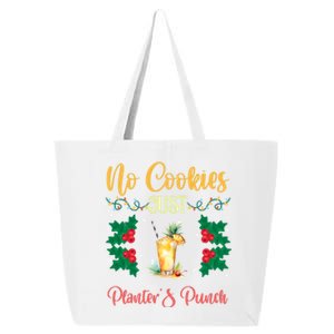 No Cookies Just PlanterS Punch Sip And Skip Holiday S Gift 25L Jumbo Tote