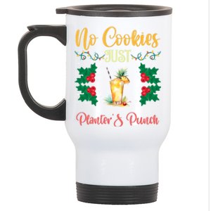 No Cookies Just PlanterS Punch Sip And Skip Holiday S Gift Stainless Steel Travel Mug