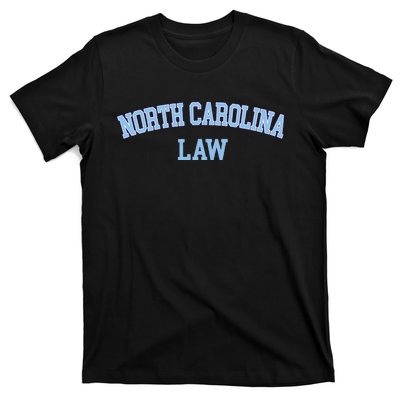 North Carolina Law Attorney Bar Graduate Lawyer College T-Shirt