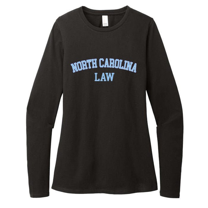 North Carolina Law Attorney Bar Graduate Lawyer College Womens CVC Long Sleeve Shirt