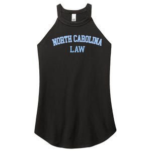 North Carolina Law Attorney Bar Graduate Lawyer College Women's Perfect Tri Rocker Tank