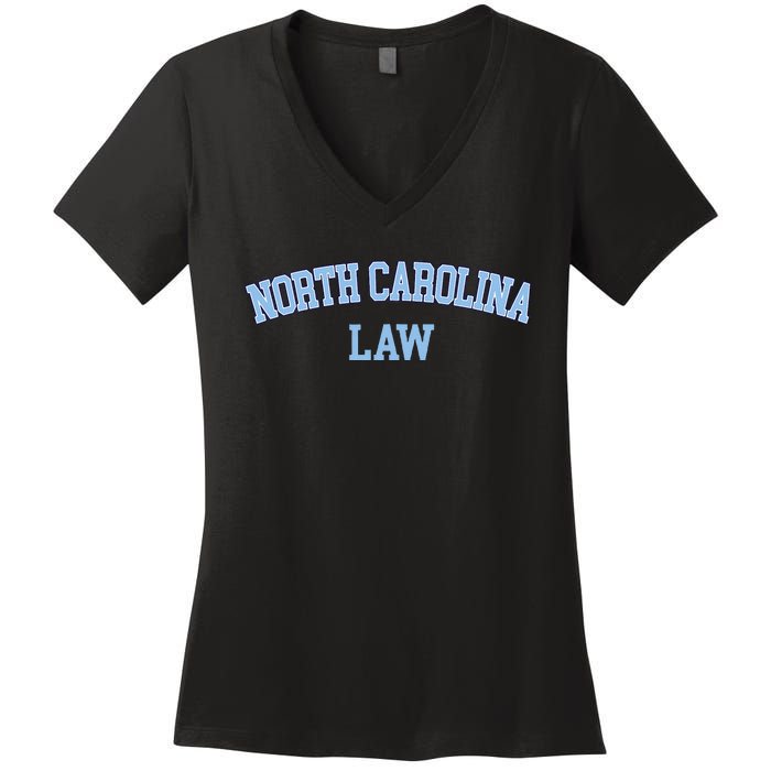 North Carolina Law Attorney Bar Graduate Lawyer College Women's V-Neck T-Shirt