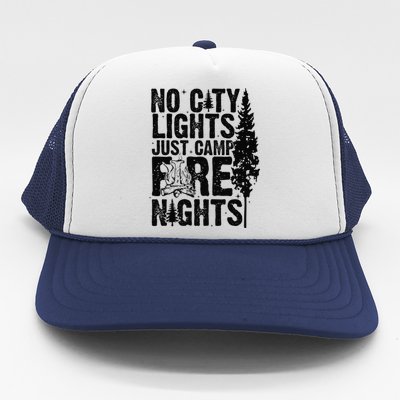 No City Lights Just Camp Fire Nights Trucker Hat