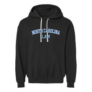 North Carolina Law Attorney Bar Graduate Lawyer Garment-Dyed Fleece Hoodie