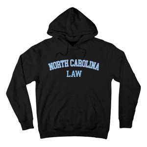 North Carolina Law Attorney Bar Graduate Lawyer Tall Hoodie