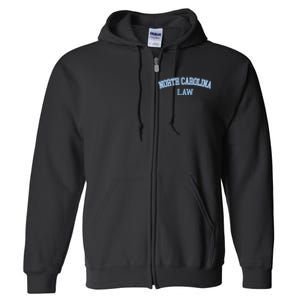 North Carolina Law Attorney Bar Graduate Lawyer Full Zip Hoodie