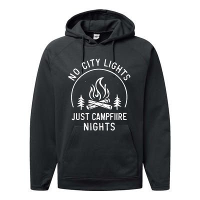 No City Lights Just Campfire Nights Performance Fleece Hoodie