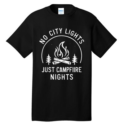 No City Lights Just Campfire Nights Tall T-Shirt