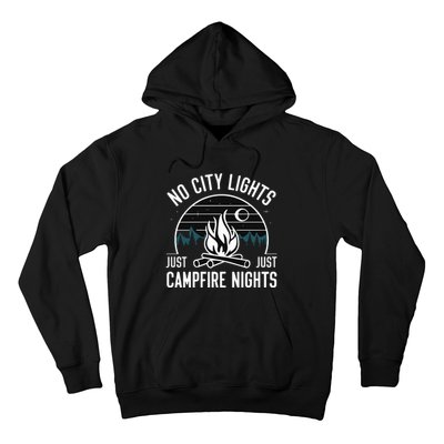 No City Lights Just Campfire Nights Hoodie