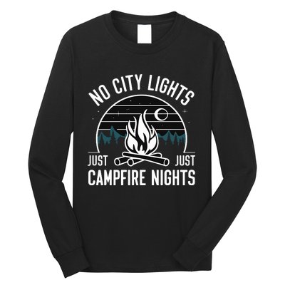 No City Lights Just Campfire Nights Long Sleeve Shirt