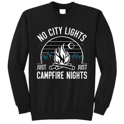 No City Lights Just Campfire Nights Sweatshirt