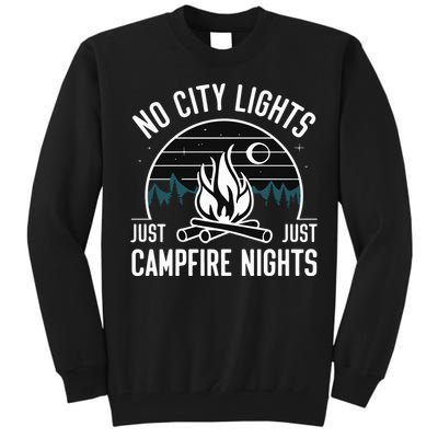 No City Lights Just Campfire Nights Tall Sweatshirt