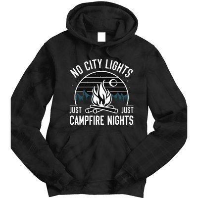 No City Lights Just Campfire Nights Tie Dye Hoodie